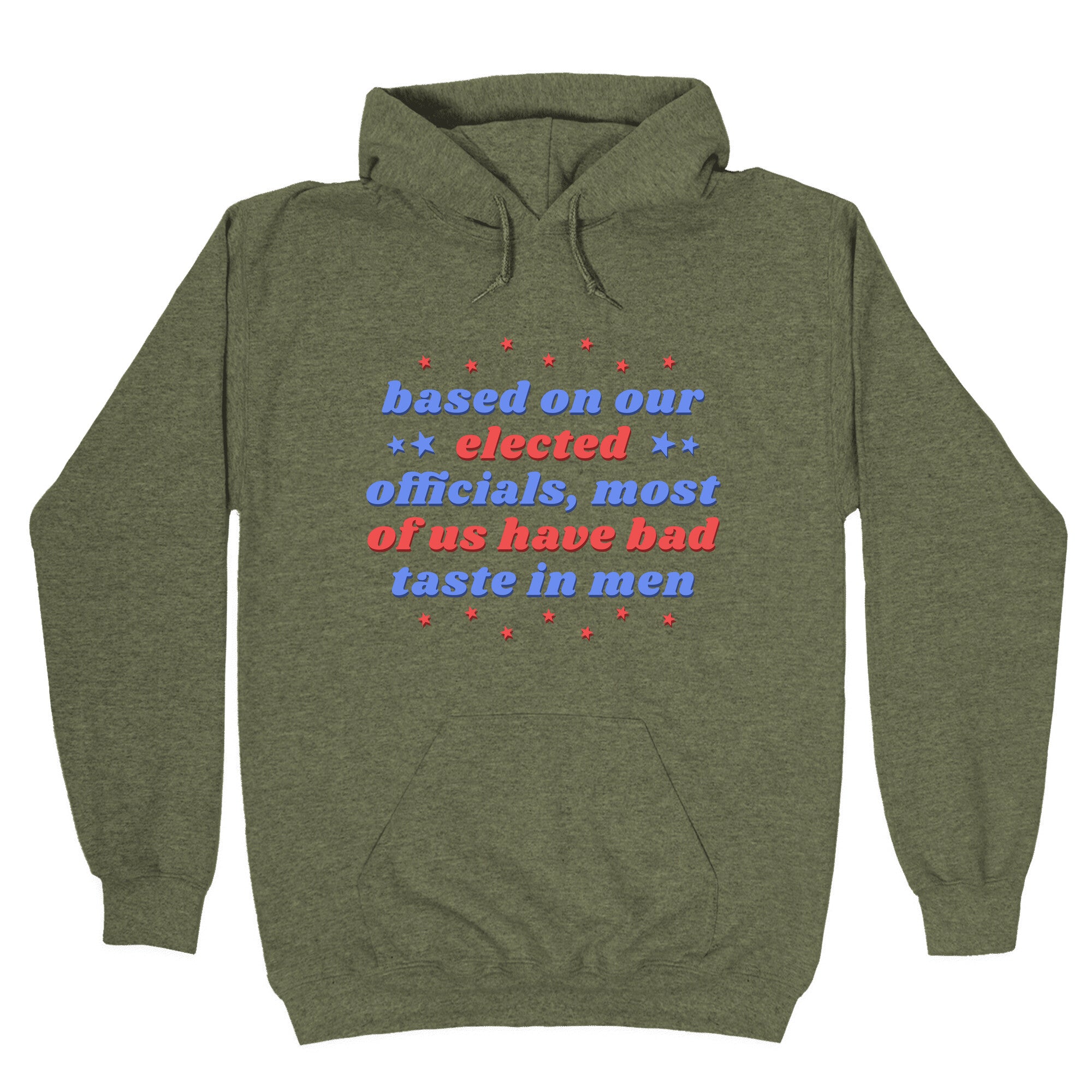 Bad Taste In Men Hoodie